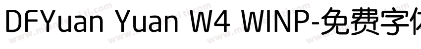 DFYuan Yuan W4 WINP字体转换